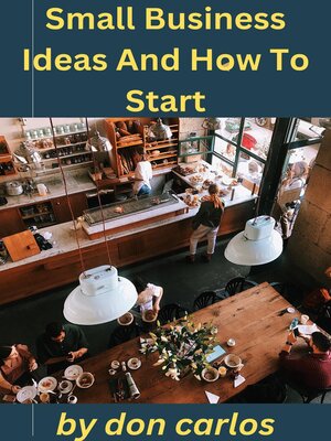 cover image of Small Business Ideas and How to Start